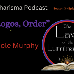 “Law, Logos, Order” w/ Nichole Murphy